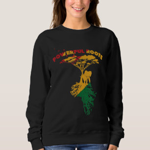 Powerful Roots Afro African American Pride Black P Sweatshirt
