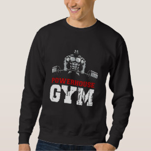 Powerhouse Gym Sweatshirt