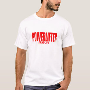 POWERLIFTER GEAR T-Shirt