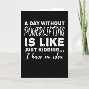 Powerlifting Bodybuilding Saying Gift Card
