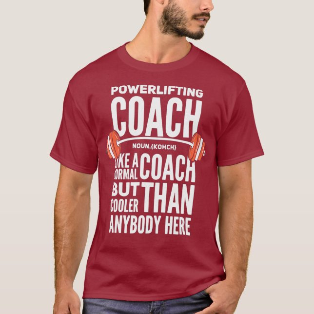 Powerlifting Coach Definition For Gym Buddys T-Shirt (Front)