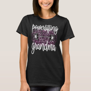 Powerlifting Grandma Of A Powerlifter Grandmother T-Shirt
