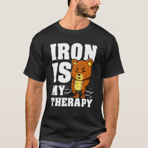 Powerlifting Iron Is My Therapy Fitness T-Shirt