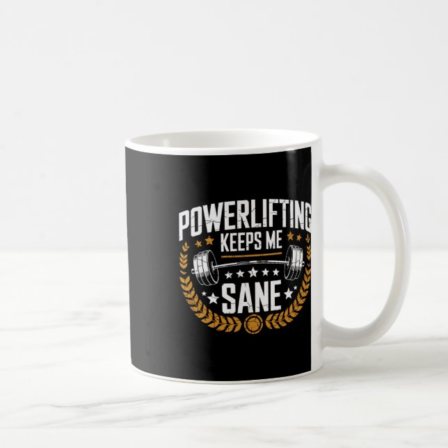 Powerlifting Keeps Me Sane Pun Gym Powerlifter  Coffee Mug (Right)