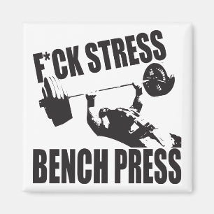 Powerlifting Motivation - F*CK Stress, Bench Press Magnet
