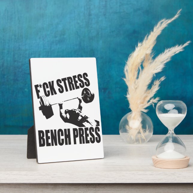 Powerlifting Motivation - F*CK Stress, Bench Press Plaque (Side)