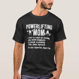 Powerlifting Mum Definition Mum Of A Powerlifter M T-Shirt