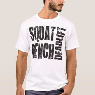 Powerlifting - Squat, Bench, Deadlift T-Shirt