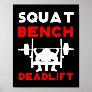 Powerlifting  Squat Bench Deadlift Weightlifting Poster