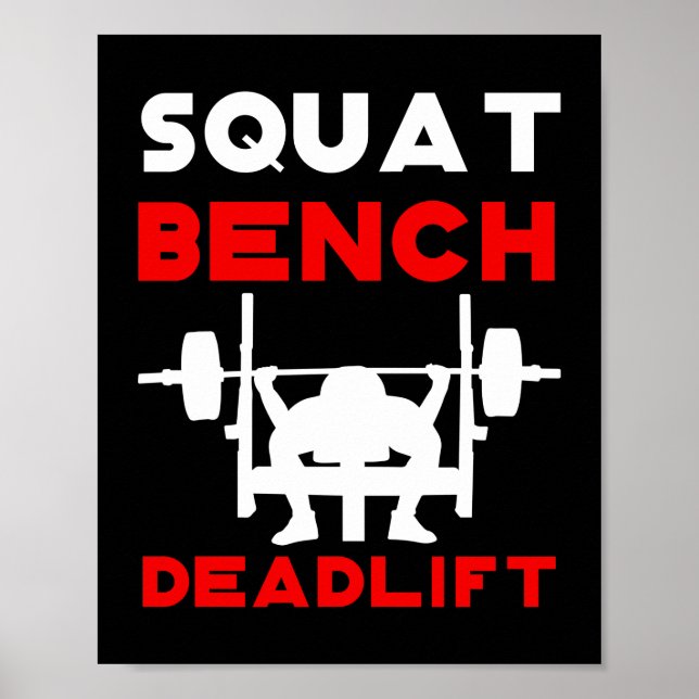 Powerlifting  Squat Bench Deadlift Weightlifting Poster (Front)