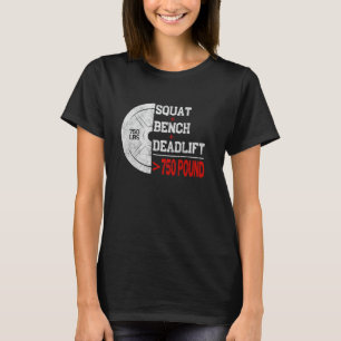 Powerlifting Strength Train Squat Deadlift Bench 7 T-Shirt