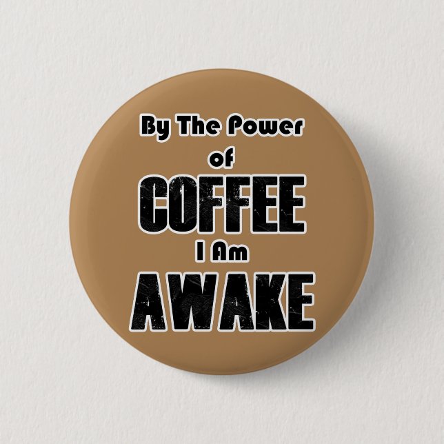 PowerofCOFFEE 6 Cm Round Badge (Front)