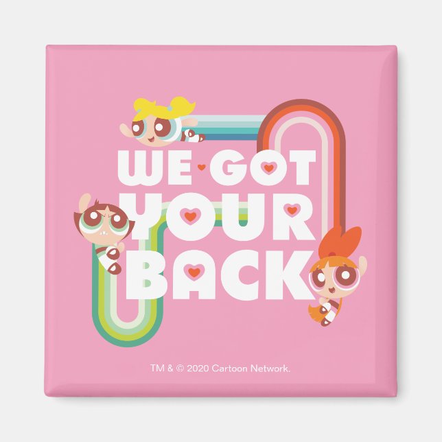 Powerpuff Girls: We Got Your Back Magnet (Front)