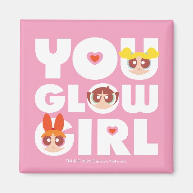 Powerpuff Girls: You Glow Girl Magnet (Front)