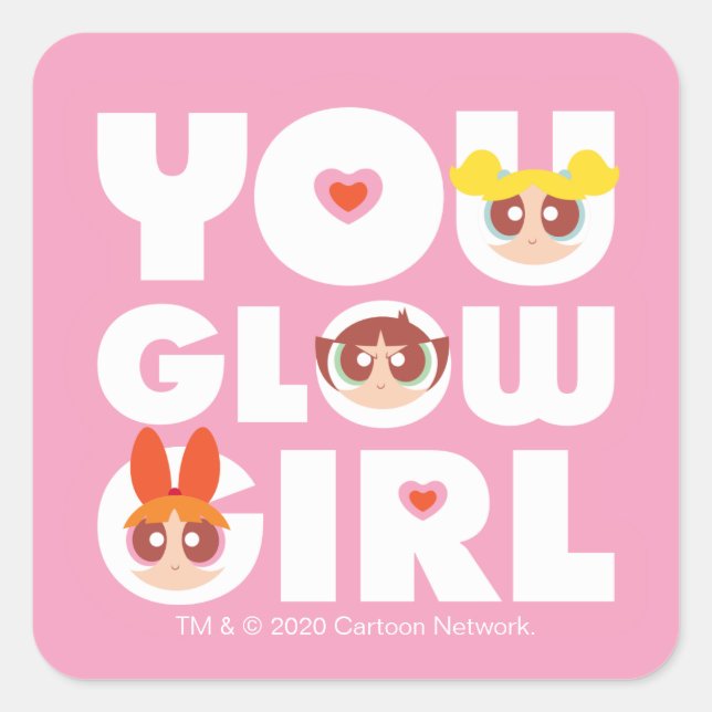 Powerpuff Girls: You Glow Girl Square Sticker (Front)