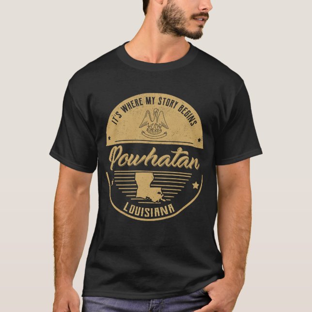 Powhatan Louisiana It's Where my story begins T-Shirt (Front)