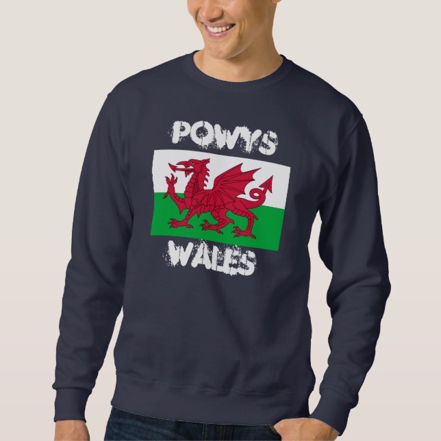 Powys, Wales with Welsh flag Sweatshirt (Front)