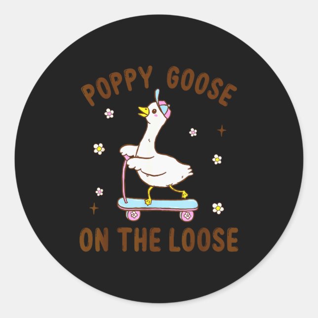 Ppy Goose On The Loose Funny Birthday Matching Fam Classic Round Sticker (Front)