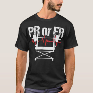 Pr Or Er Weightlifting Bodybuilding Fitness Gym T-Shirt