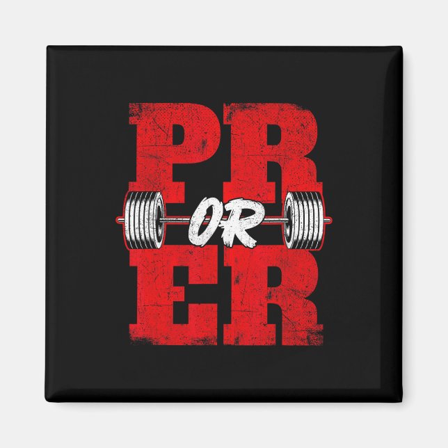 Pr Or Er - Workout Gym Weightlifting Bodybuilding  Magnet (Front)