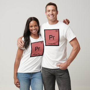 Pr - Prime Rib Funny Chemistry Element Symbol Tee