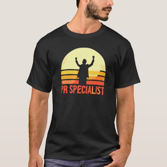 Pr Specialist Public Relations Profession Manager  T-Shirt (Front)