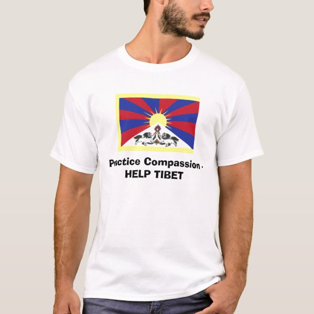 Practice Compassion - HELP TIBET T-Shirt (Front)
