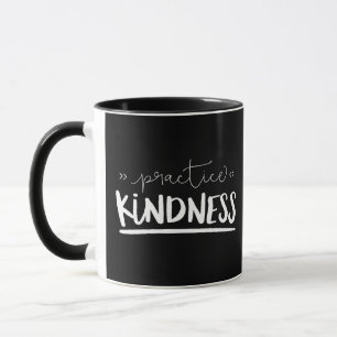 Practice Kindness Mug