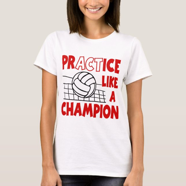 Practice Like a Champion, red T-Shirt (Front)
