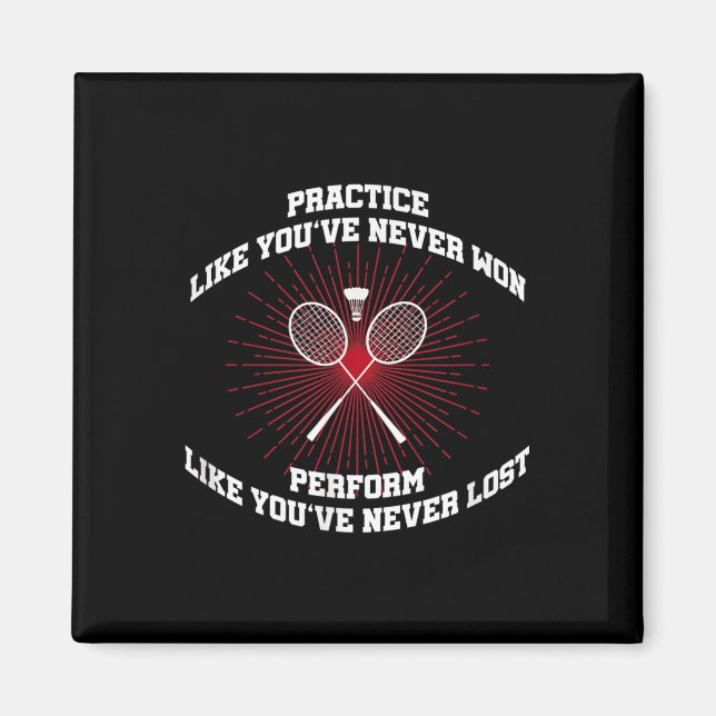 Practice Like Youve Never Won Badminton Retro Vint Magnet (Front)