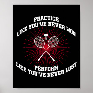 Practice Like Youve Never Won Badminton Retro Vint Poster