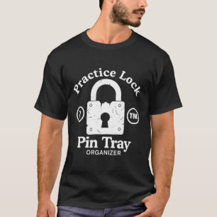 Practice lock pin tray organiser T-Shirt