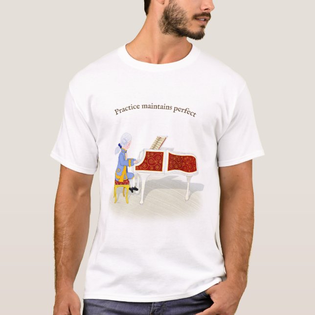 Practice Maintains Perfect Mozart Playing Piano T-Shirt (Front)