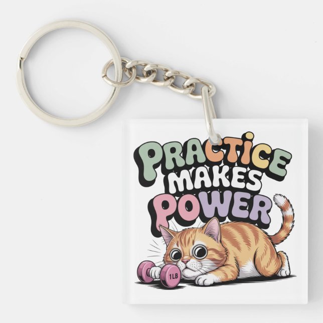 Practice Makes Power Key Ring (Front)