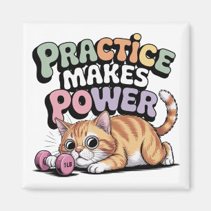 Practice Makes Power Magnet