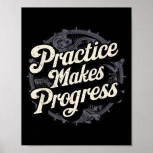 Practice Makes Progress Shirt Over Perfection Moti Poster