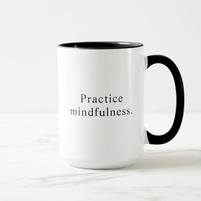 Practice Mindfulness Expression Simple Coffee Mug (Right)