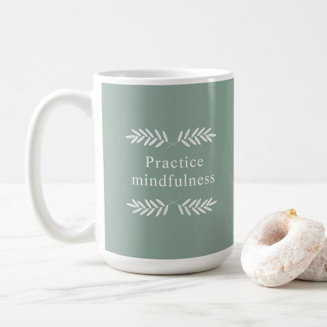 Practice Mindfulness Green Branches Coffee Mug (With Donut)