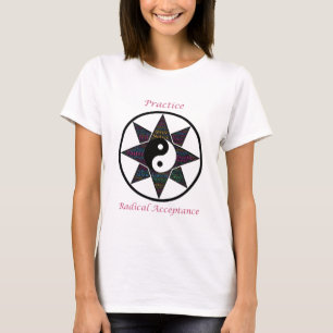 Practice Radical Acceptance T-Shirt