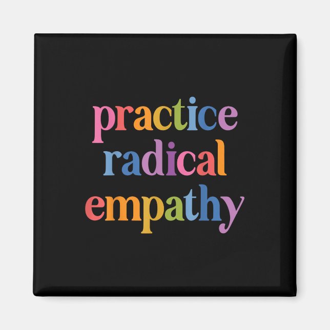 Practice Radical Empathy _1  Magnet (Front)