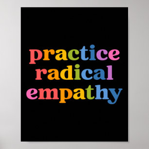 Practice Radical Empathy Liberal Social Justice Fe Poster