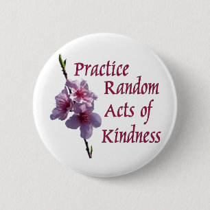 Practice Random Acts of Kindness Button