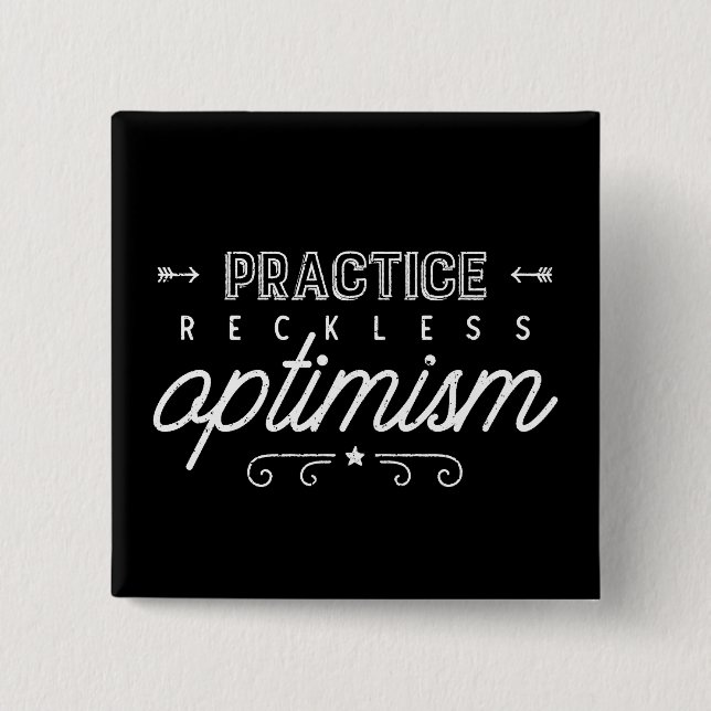 Practice Reckless Optimism Typography 15 Cm Square Badge (Front)
