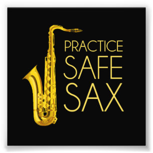 Practice Safe Sax Photo Print