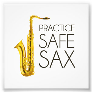 Practice Safe Sax Photo Print