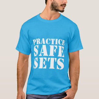 Practice Safe Sets-Men's Shirt