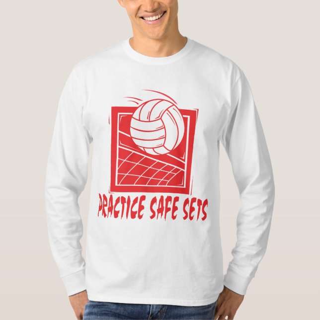 Practice Safe Sets Volleyball T-Shirt (Front)