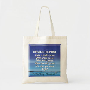 PRACTICE THE PAUSE Blue Peaceful Inspirational Tote Bag