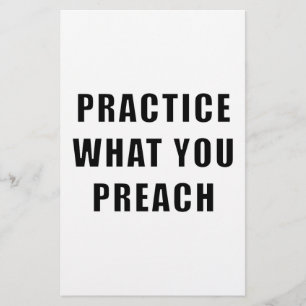 Practice What You Preach