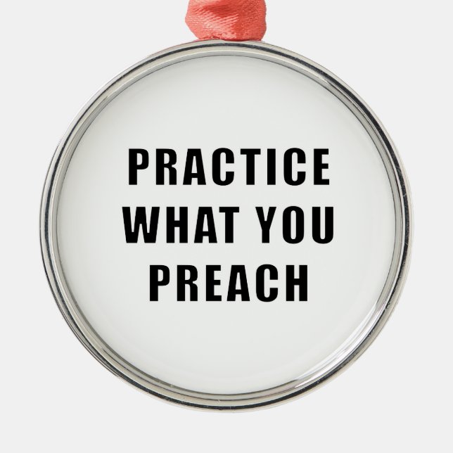 Practice What You Preach Metal Tree Decoration (Front)